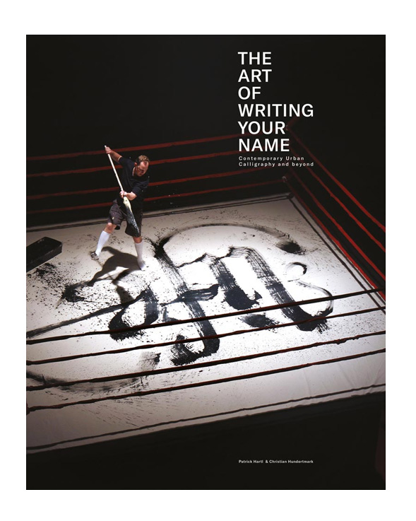 Featured at The Art of Writing your Name Book – Urban Calligraphy